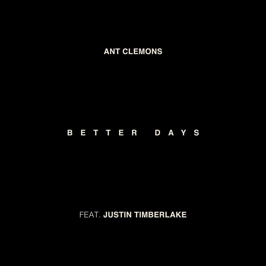 Ant Clemons & Justin Timberlake — Better Days cover artwork