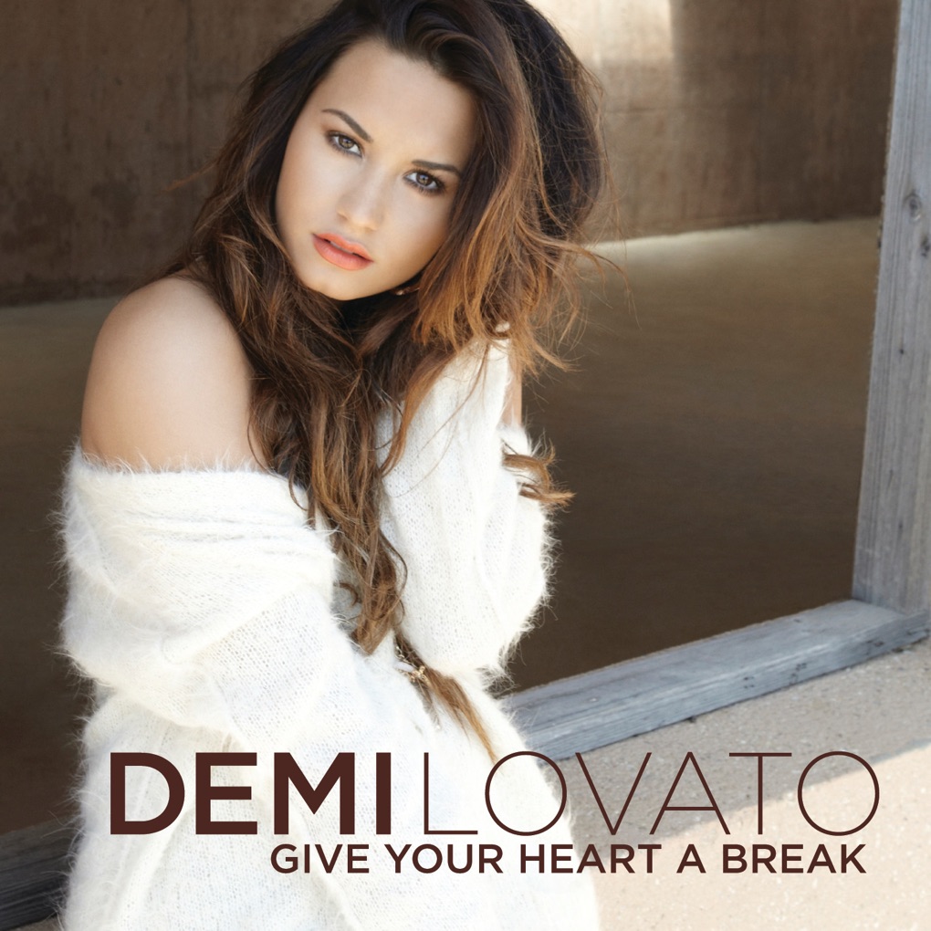 Demi Lovato — Give Your Heart a Break cover artwork