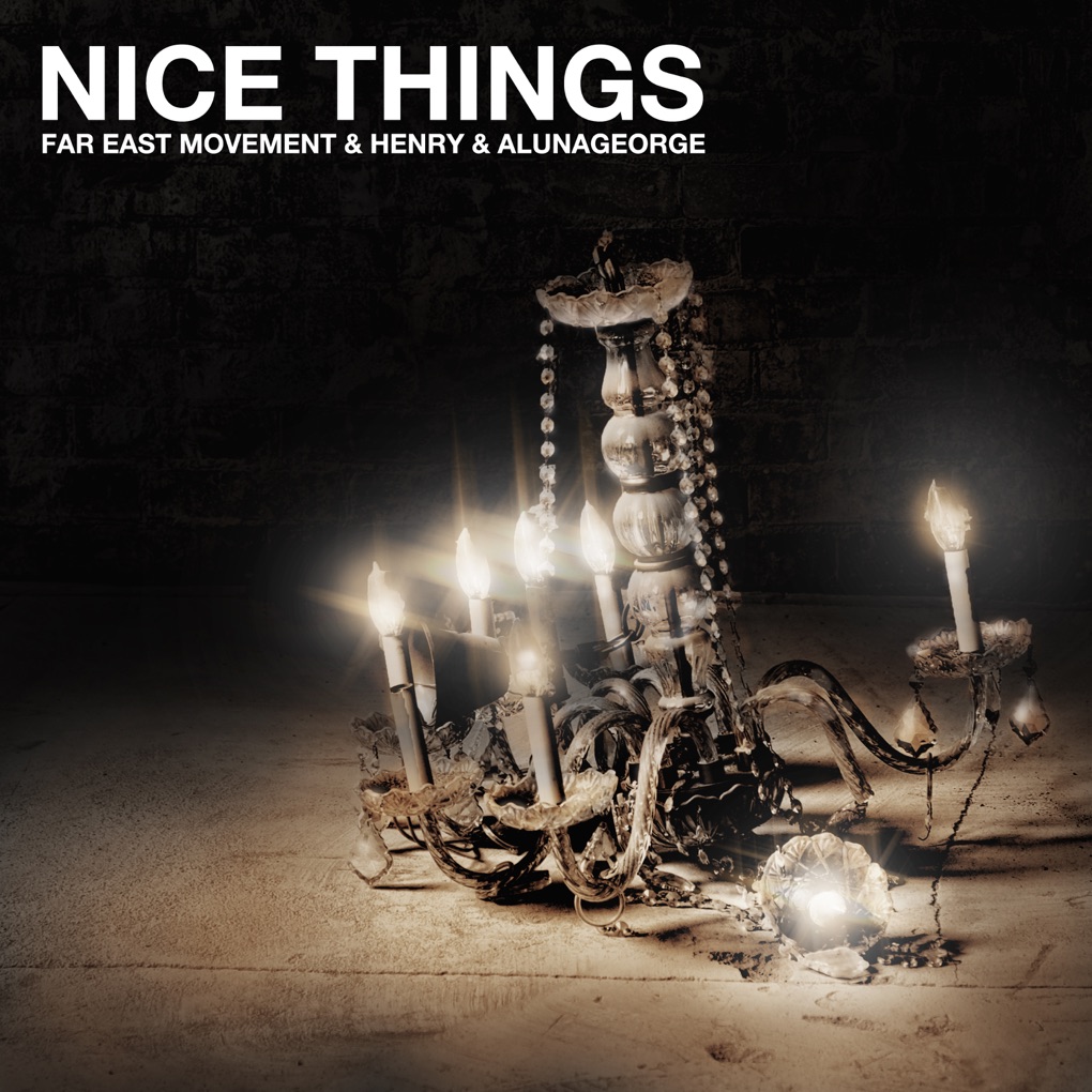 Far East Movement, HENRY, & AlunaGeorge — Nice Things cover artwork