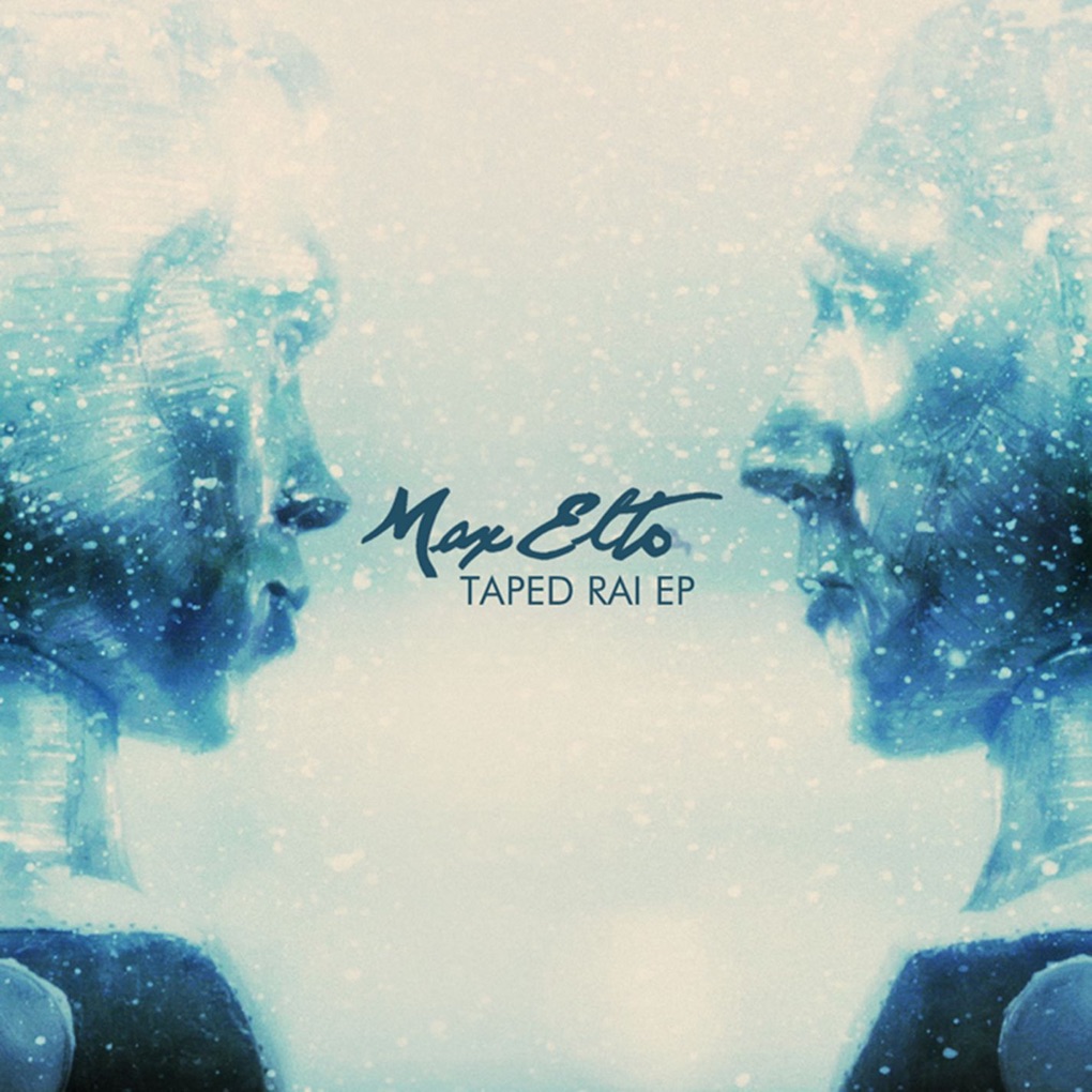 Max Elto Taped Rai - EP cover artwork