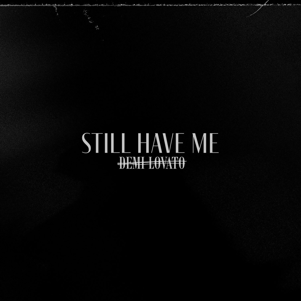 Demi Lovato — Still Have Me cover artwork