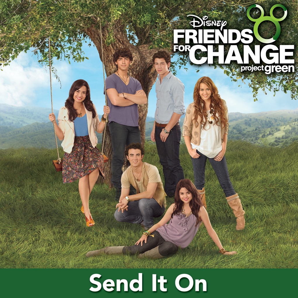 Disney&#039;s Friends For Change featuring Demi Lovato, Jonas Brothers, Hannah Montana, & Selena Gomez — Send It On cover artwork