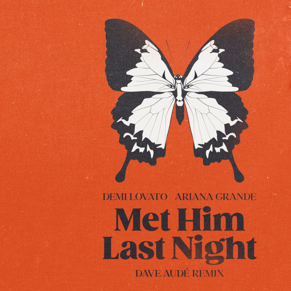 Demi Lovato featuring Ariana Grande — Met Him Last Night (Dave Audé Remix) cover artwork