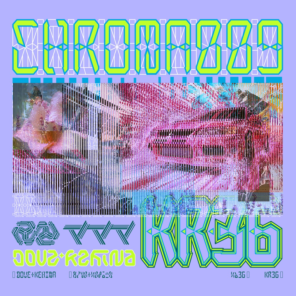 DOVE & Kehina — CHROMA 009 KR36 cover artwork