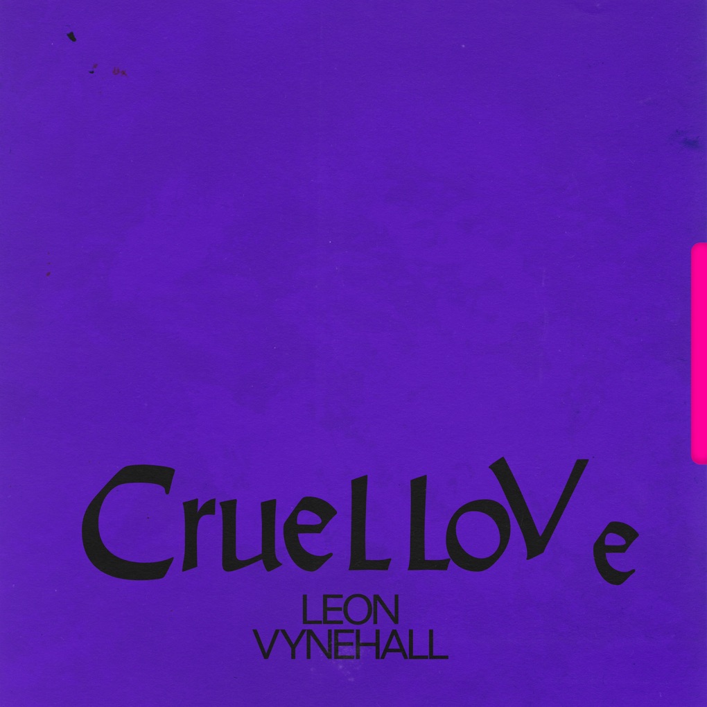 Leon Vynehall featuring Beau Nox — Cruel Love cover artwork