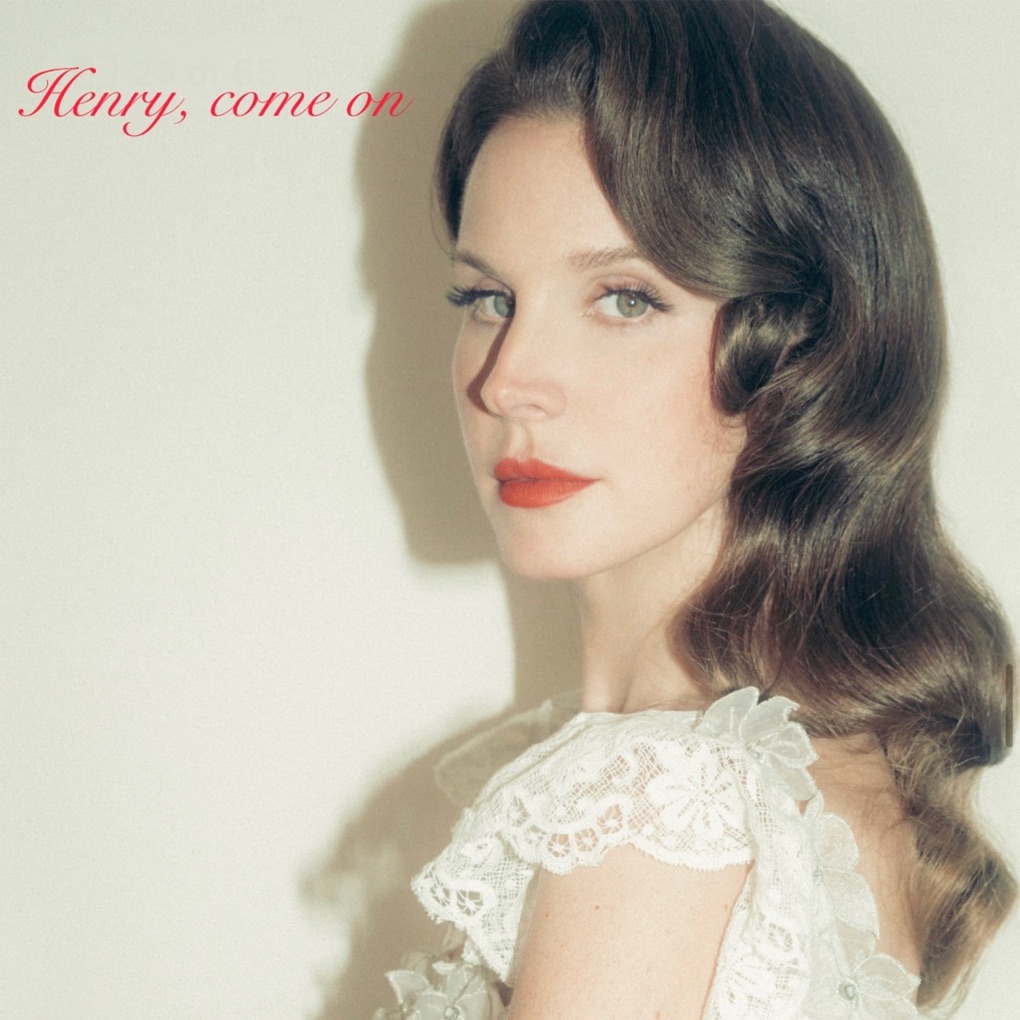 Lana Del Rey — Henry, come on cover artwork
