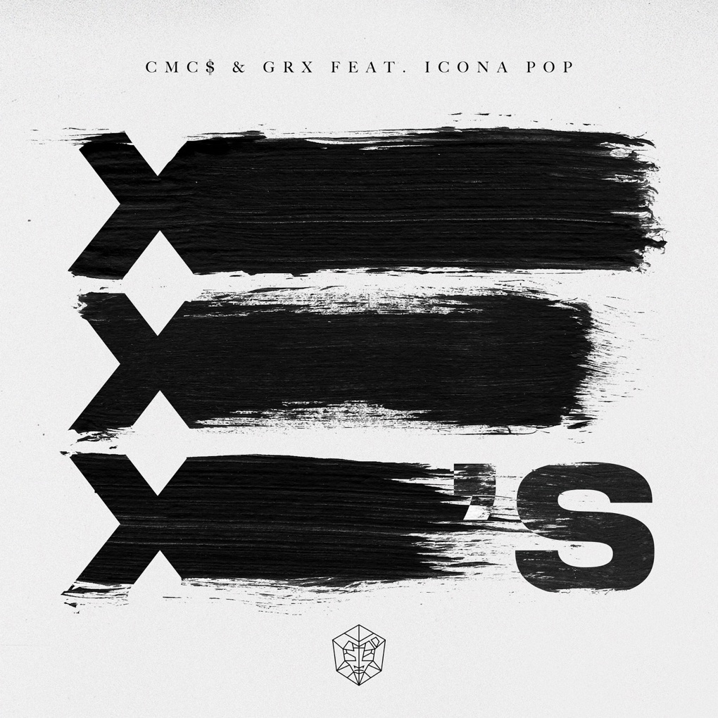 CMC$ & GRX featuring Icona Pop — X&#039;s cover artwork