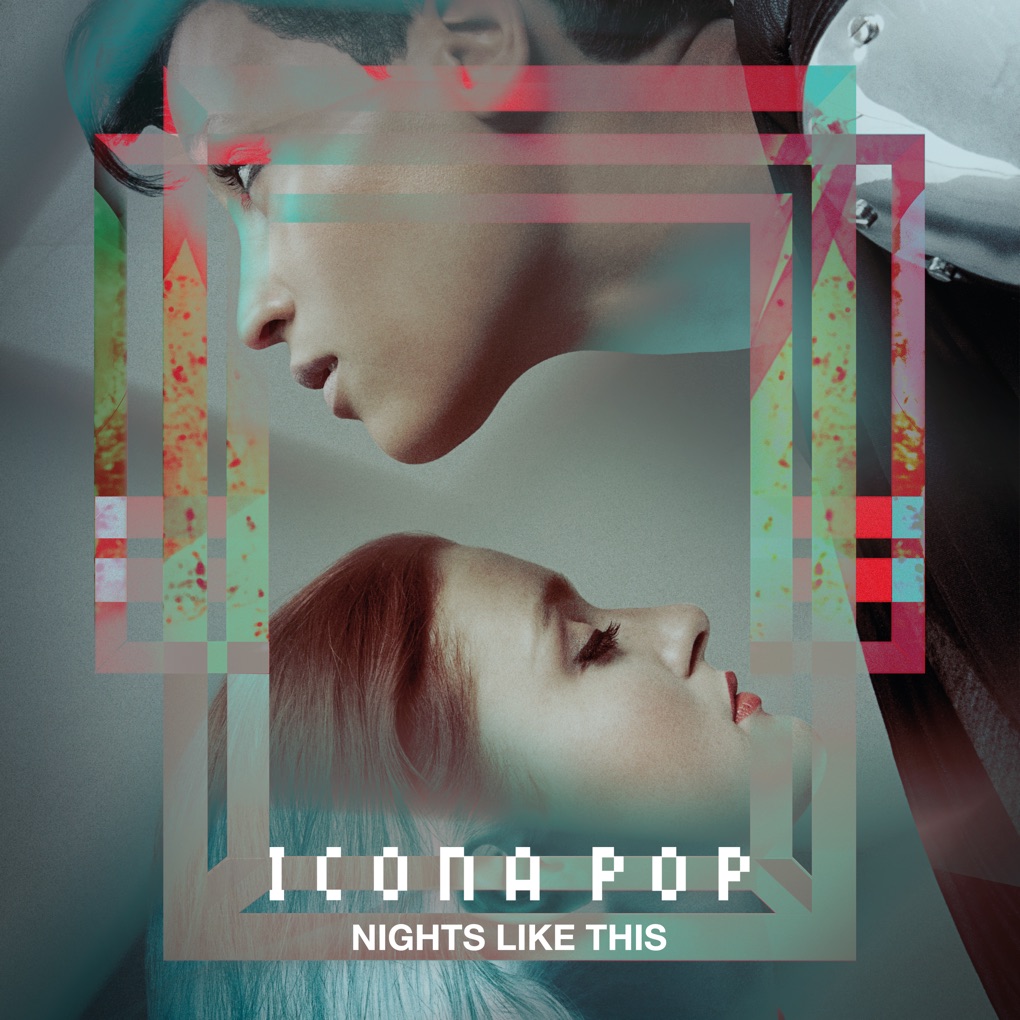 Icona Pop — Nights Like This cover artwork