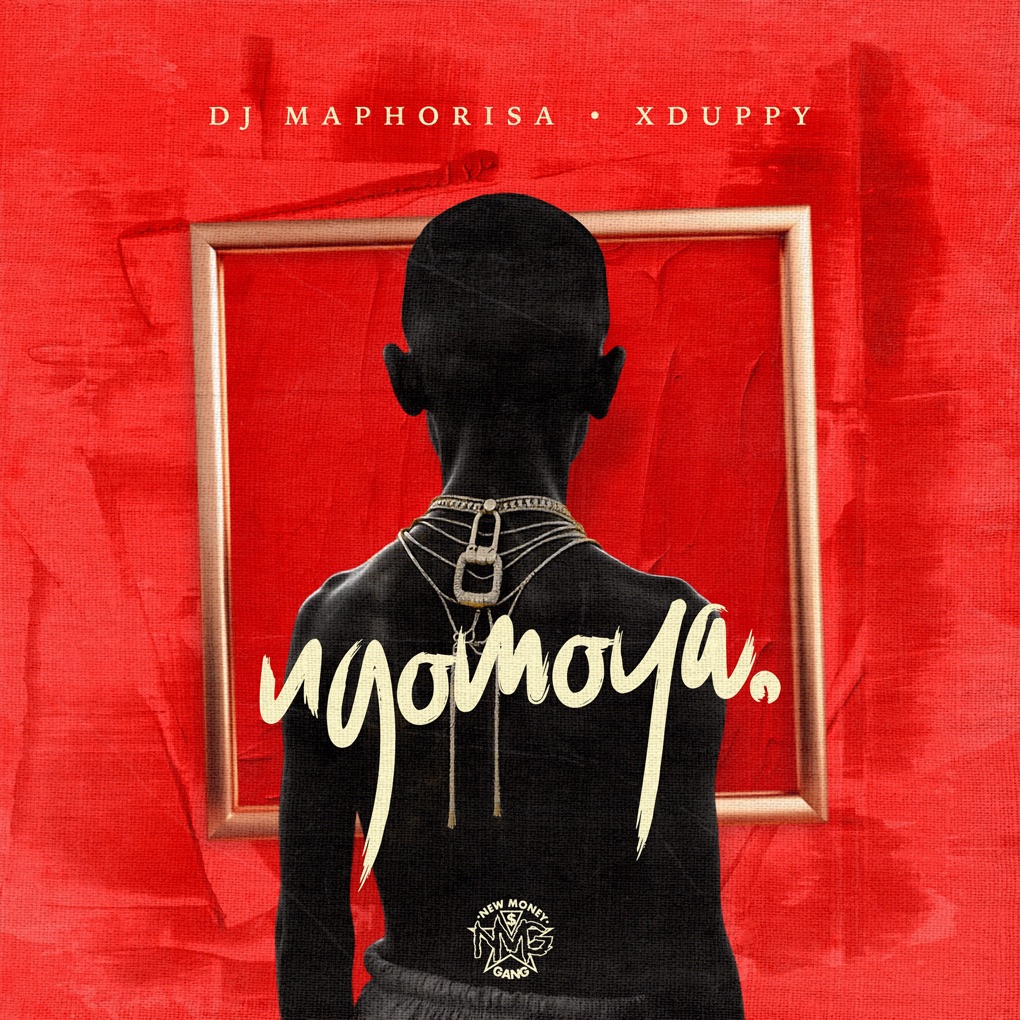 DJ Maphorisa & Xduppy NGOMOYA cover artwork
