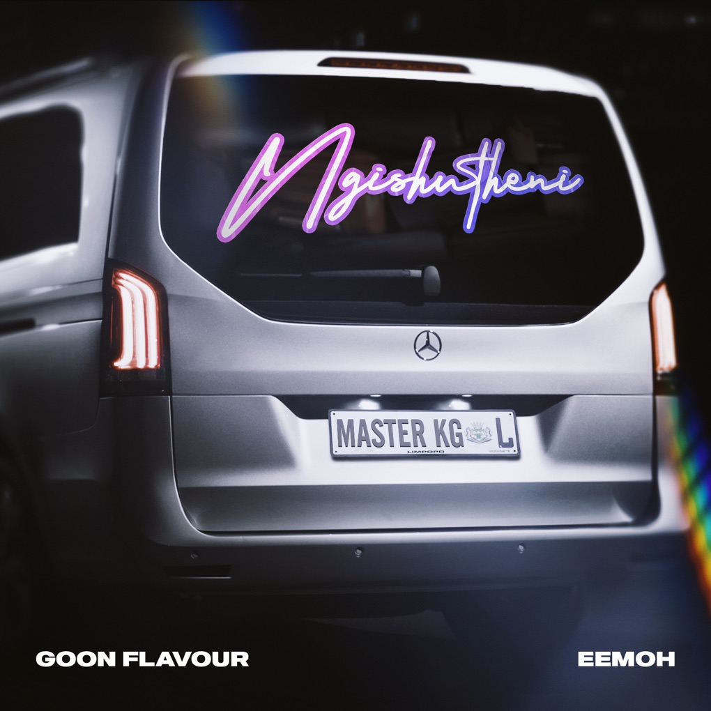 Goon Flavour, Master KG, & Eemoh — Ngishutheni cover artwork