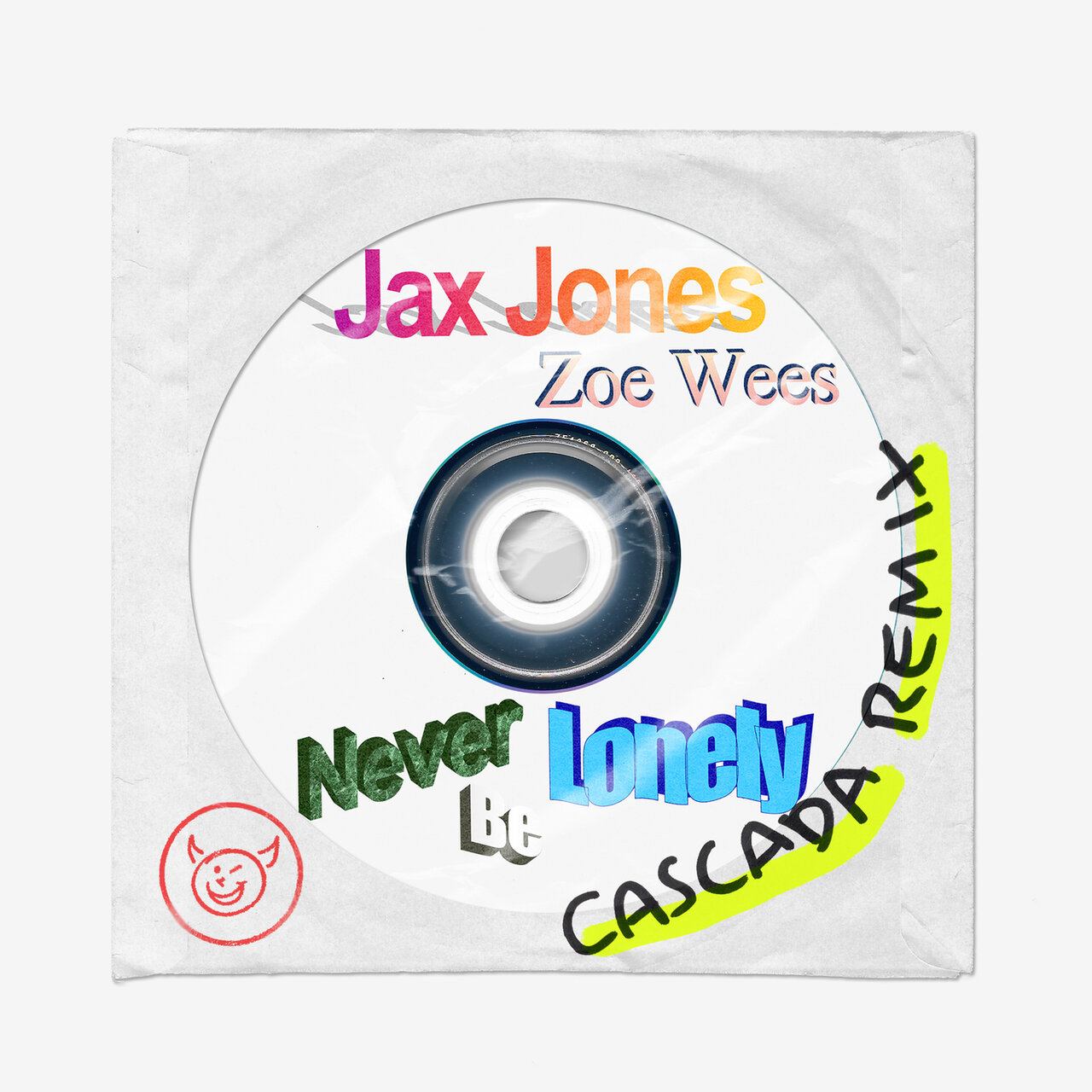 Jax Jones, Zoe Wees, & Cascada — Never Be Lonely (Cascada Remix) cover artwork