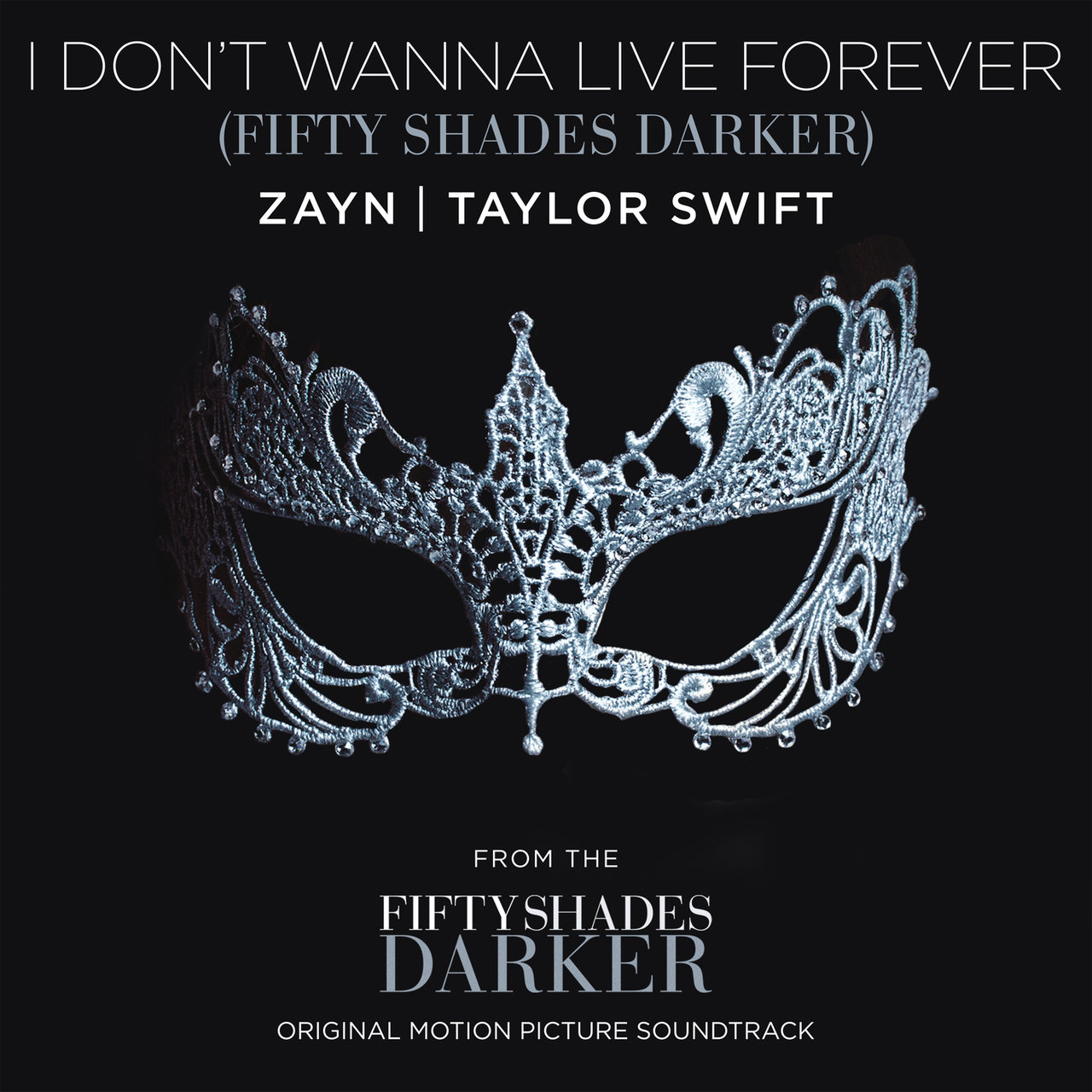 ZAYN & Taylor Swift — I Don&#039;t Wanna Live Forever cover artwork