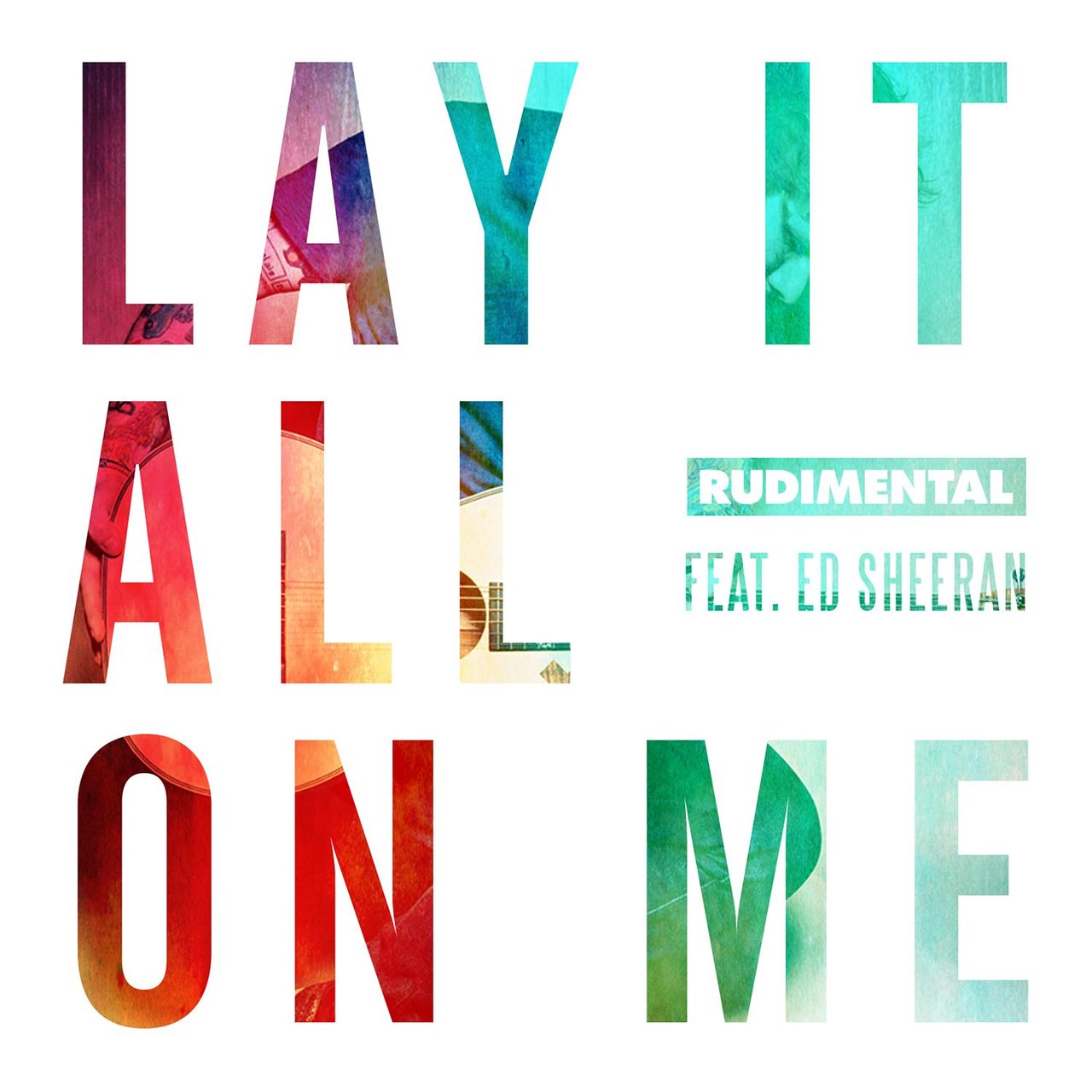 Rudimental featuring Ed Sheeran — Lay It All on Me cover artwork