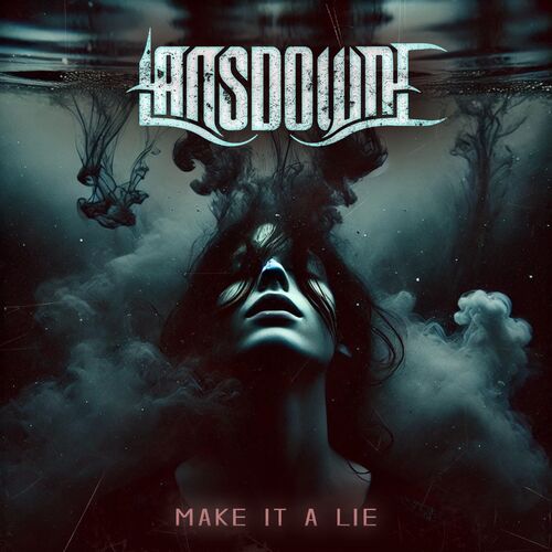 Lansdowne — Make It A Lie cover artwork