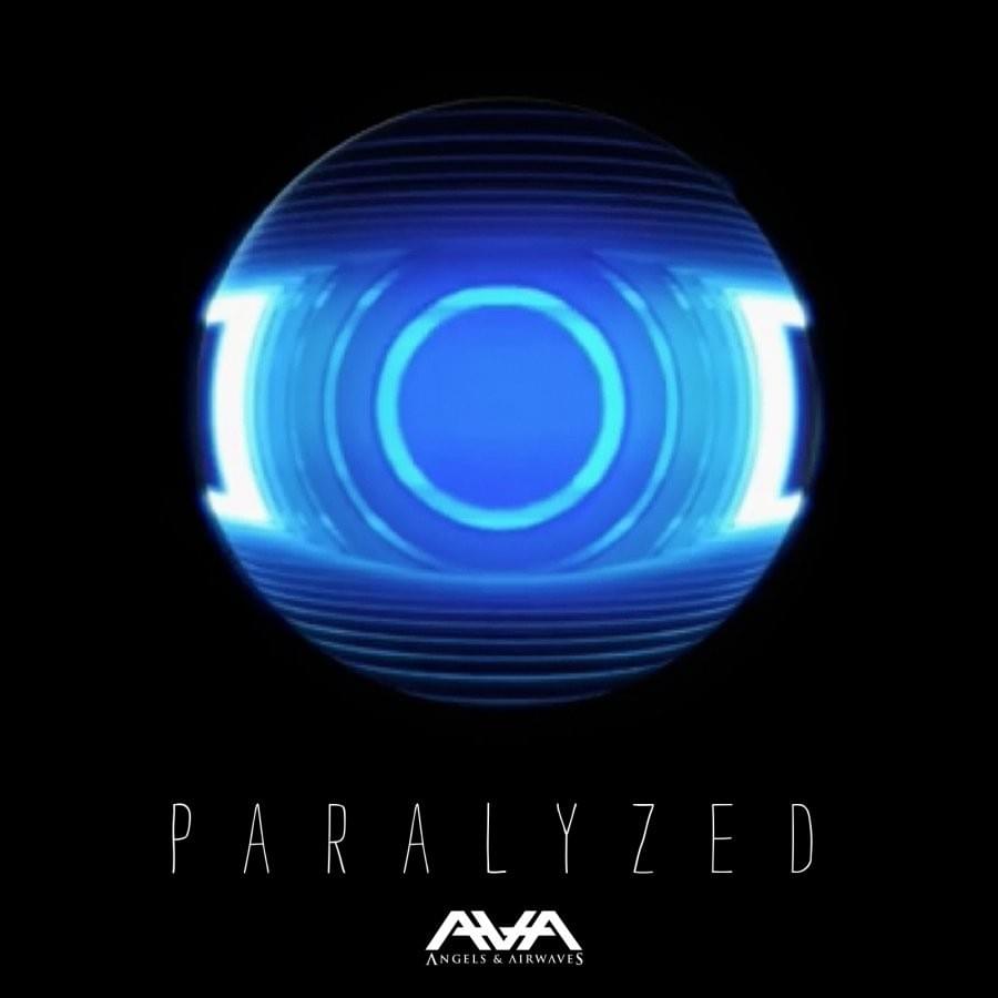 Angels &amp; Airwaves — Paralyzed cover artwork