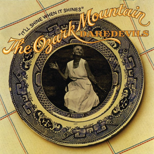 The Ozark Mountain Daredevils It'll Shine When It Shines cover artwork