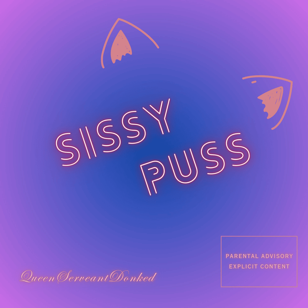 QueenServeantDonked featuring Kenna Fannee — SISSYPUSS cover artwork
