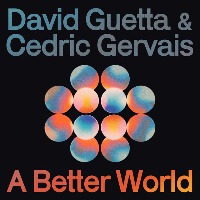David Guetta & Cedric Gervais — A Better World cover artwork