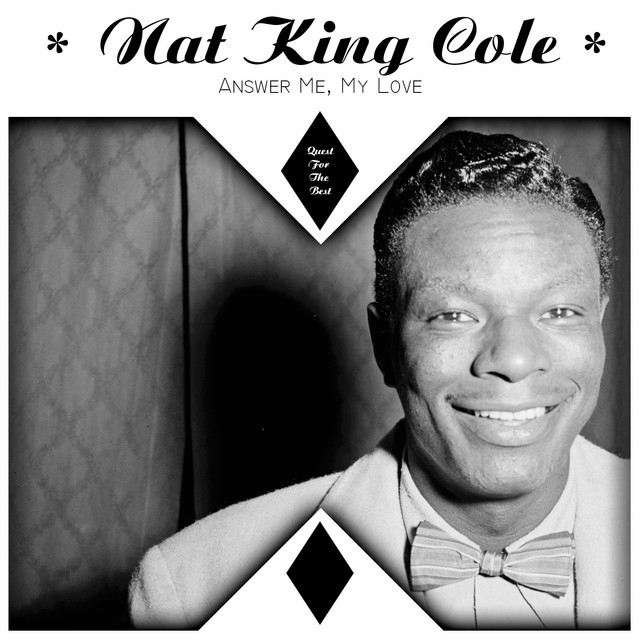 Nat King Cole — Answer Me, My Love cover artwork