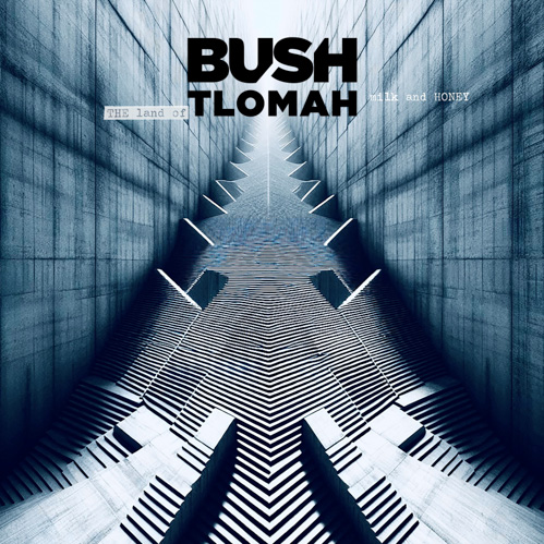 Bush — The Land Of Milk And Honey cover artwork