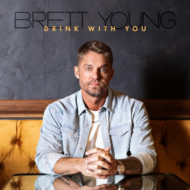 Brett Young — Drink with You cover artwork