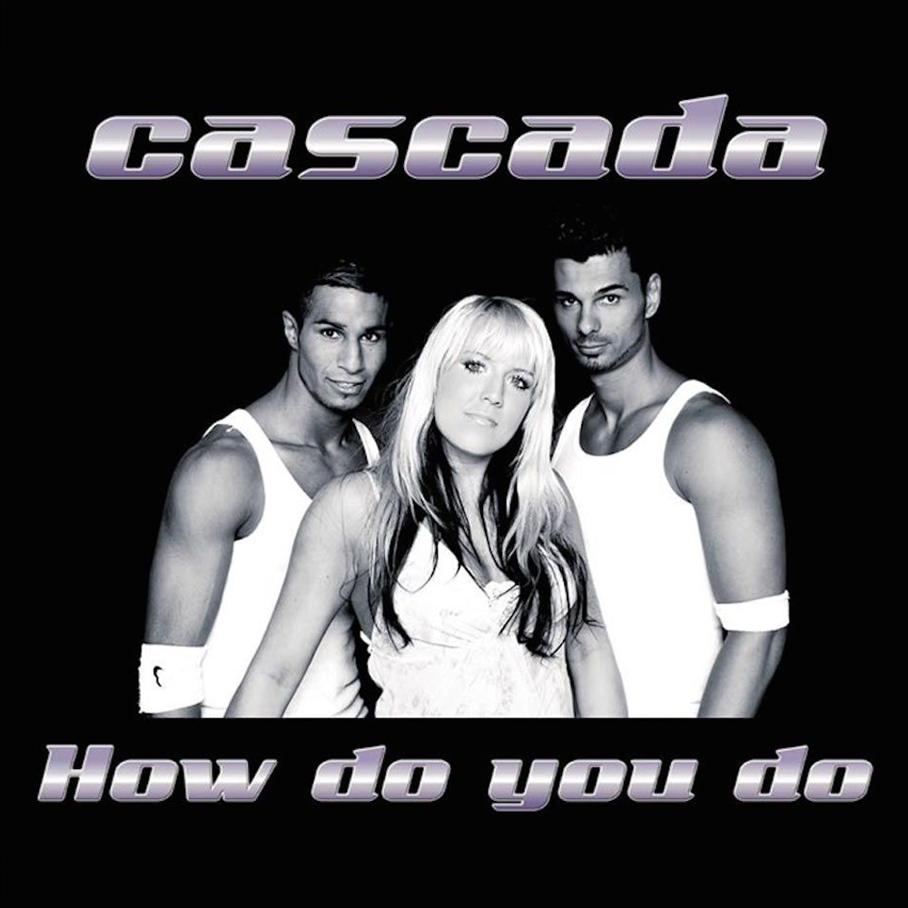Cascada — How Do You Do cover artwork