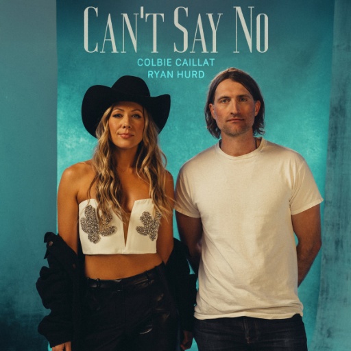 Colbie Caillat & Ryan Hurd — Can&#039;t Say No cover artwork