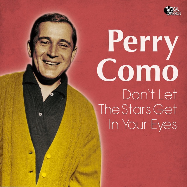 Perry Como & The Ramblers — Don&#039;t Let The Stars Get In Your Eyes cover artwork