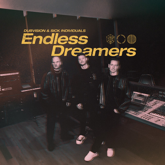 DubVision & Sick Individuals — Endless Dreamers cover artwork