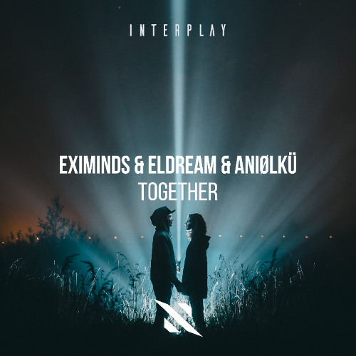 Eximinds, Eldream, & Aniølkü — Together cover artwork