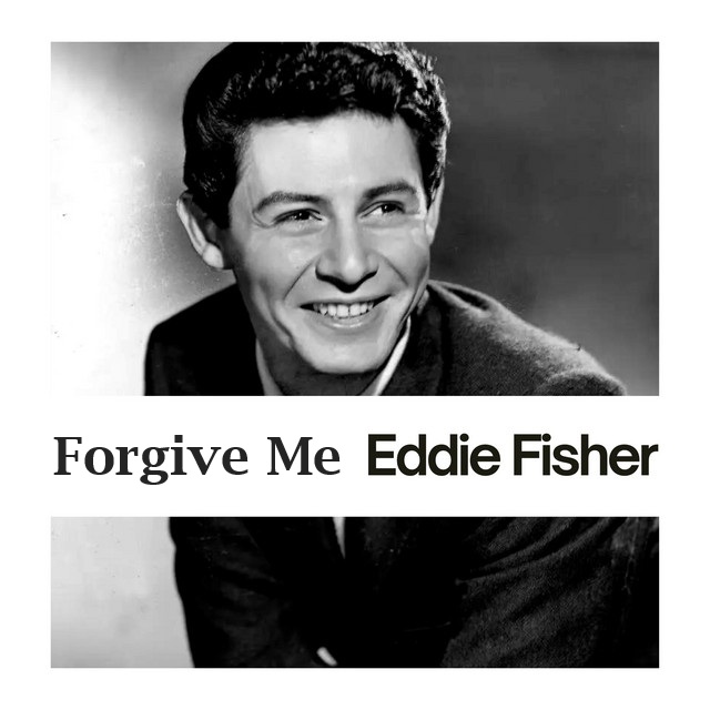 Eddie Fisher — Forgive Me cover artwork