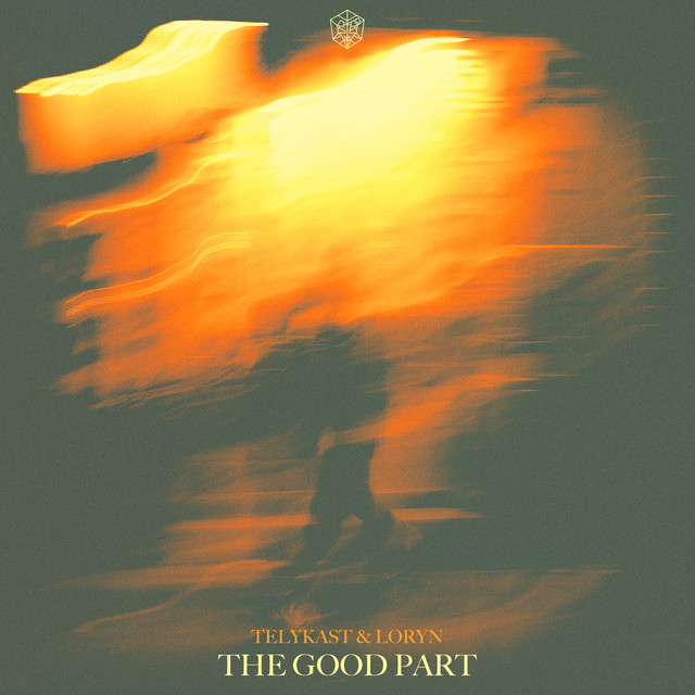 TELYKAST & LORYN — The Good Part cover artwork