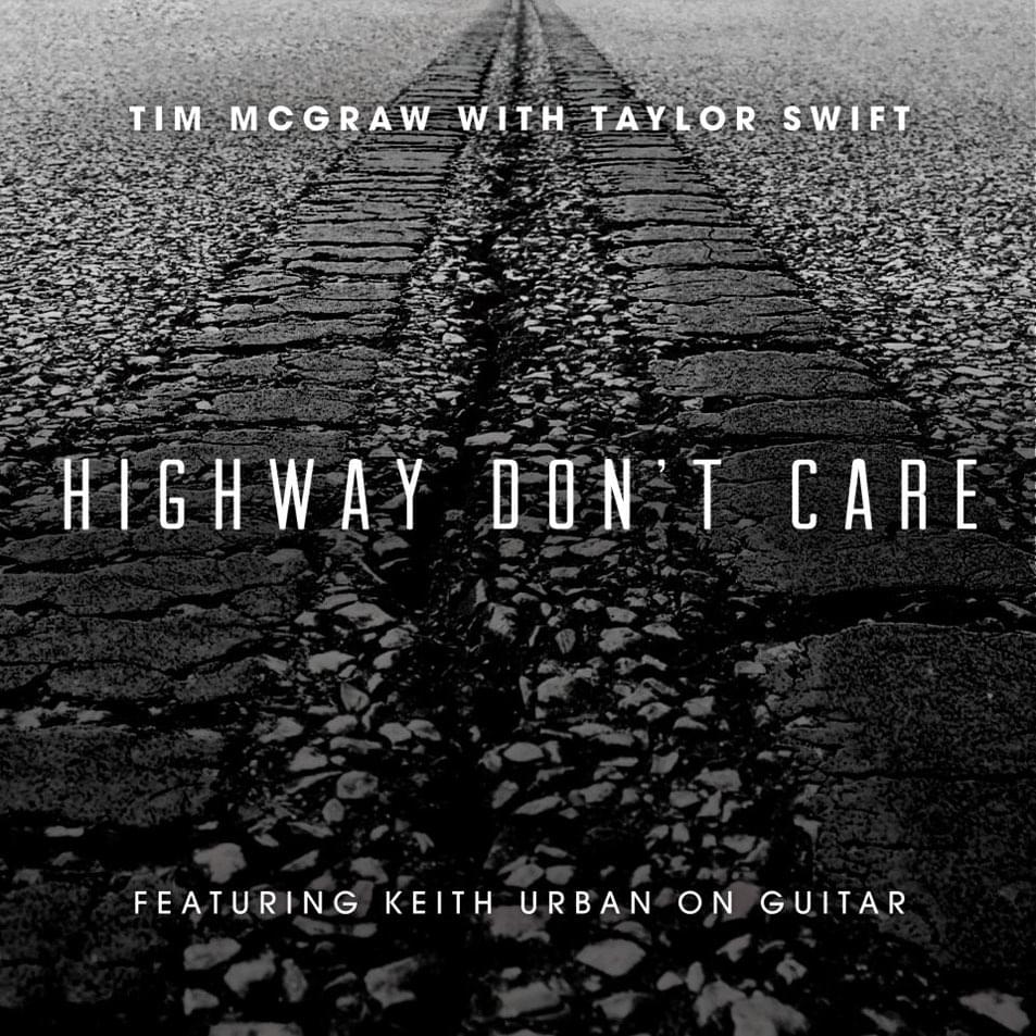Tim McGraw featuring Taylor Swift & Keith Urban — Highway Don&#039;t Care cover artwork