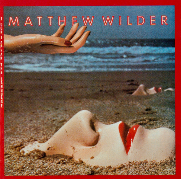 Matthew Wilder I Don&#039;t Speak the Language cover artwork