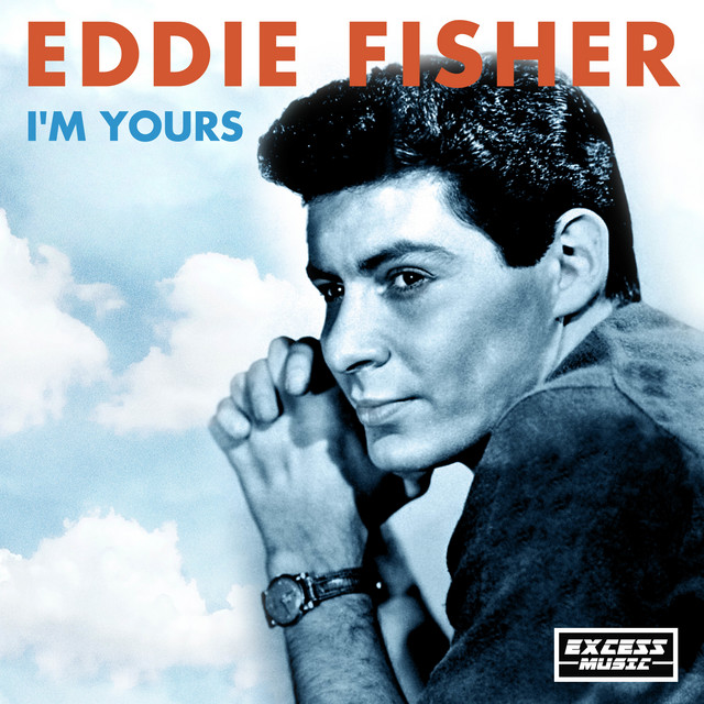 Eddie Fisher — I'm Yours cover artwork