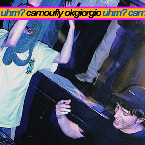 camoufly & okgiorgio — uhm? cover artwork