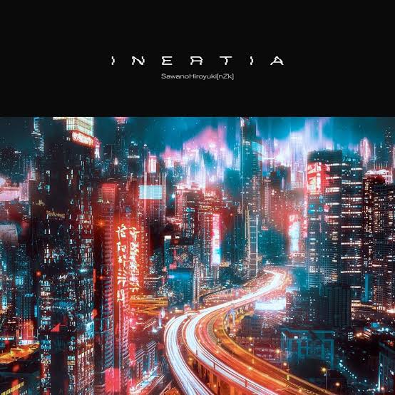 SawanoHiroyuki[nZk]:Rei — INERTIA cover artwork