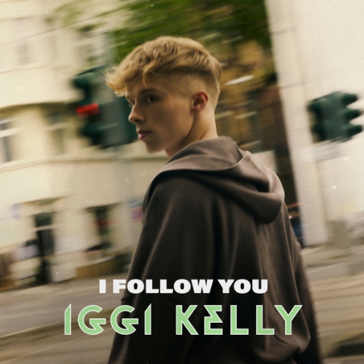 Iggi Kelly — I Follow You cover artwork