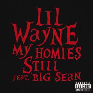 Lil Wayne featuring Big Sean — My Homies Still cover artwork