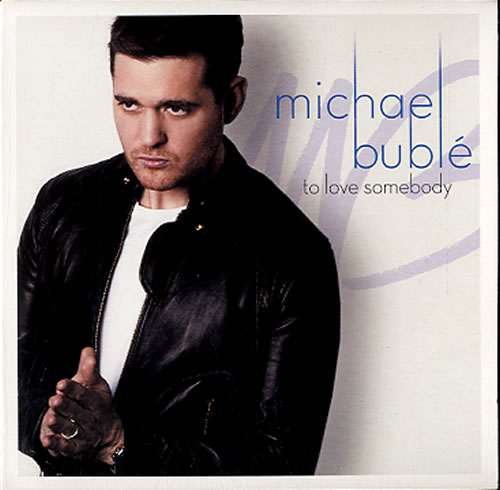 Michael Bublé — To Love Somebody cover artwork