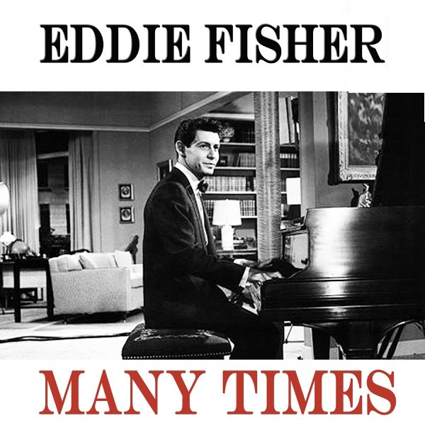 Eddie Fisher — Many Times cover artwork