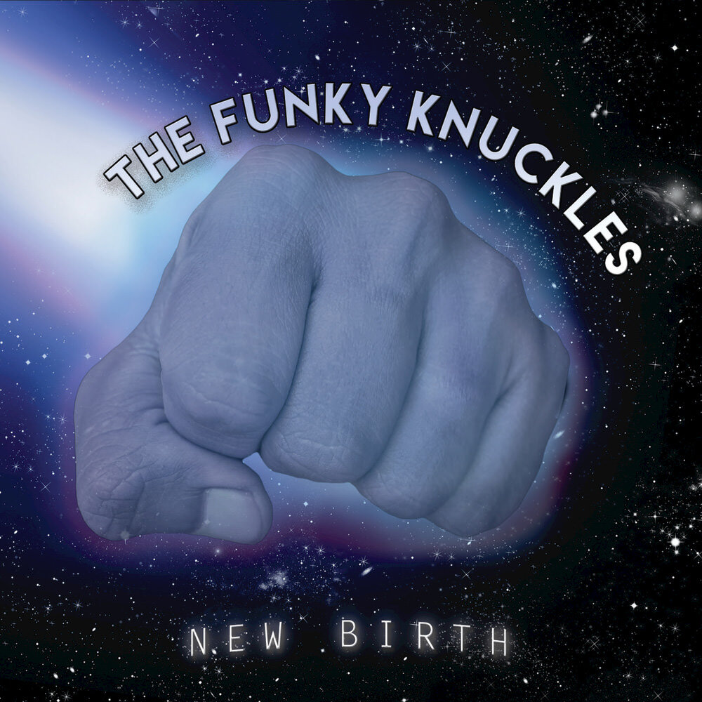 The Funky Knuckles — New Birth cover artwork