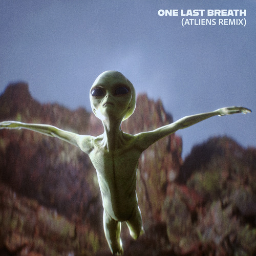 Creed & ATLiens — One Last Breath (ATLiens Remix) cover artwork