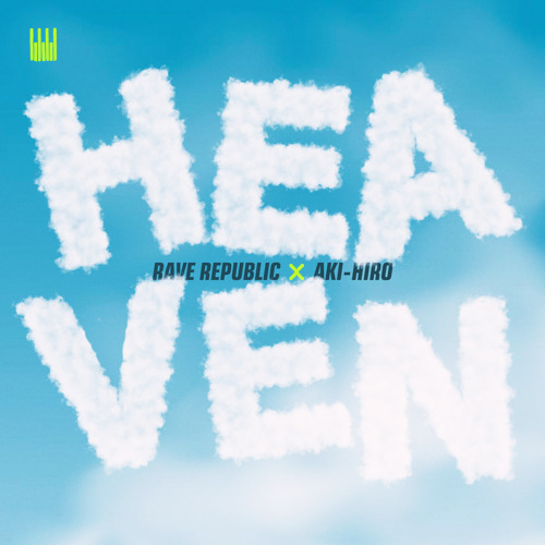 Rave Republic & AKI-HIRO — Heaven cover artwork