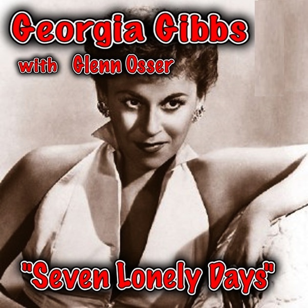 Georgia Gibbs — Seven Lonely Days cover artwork