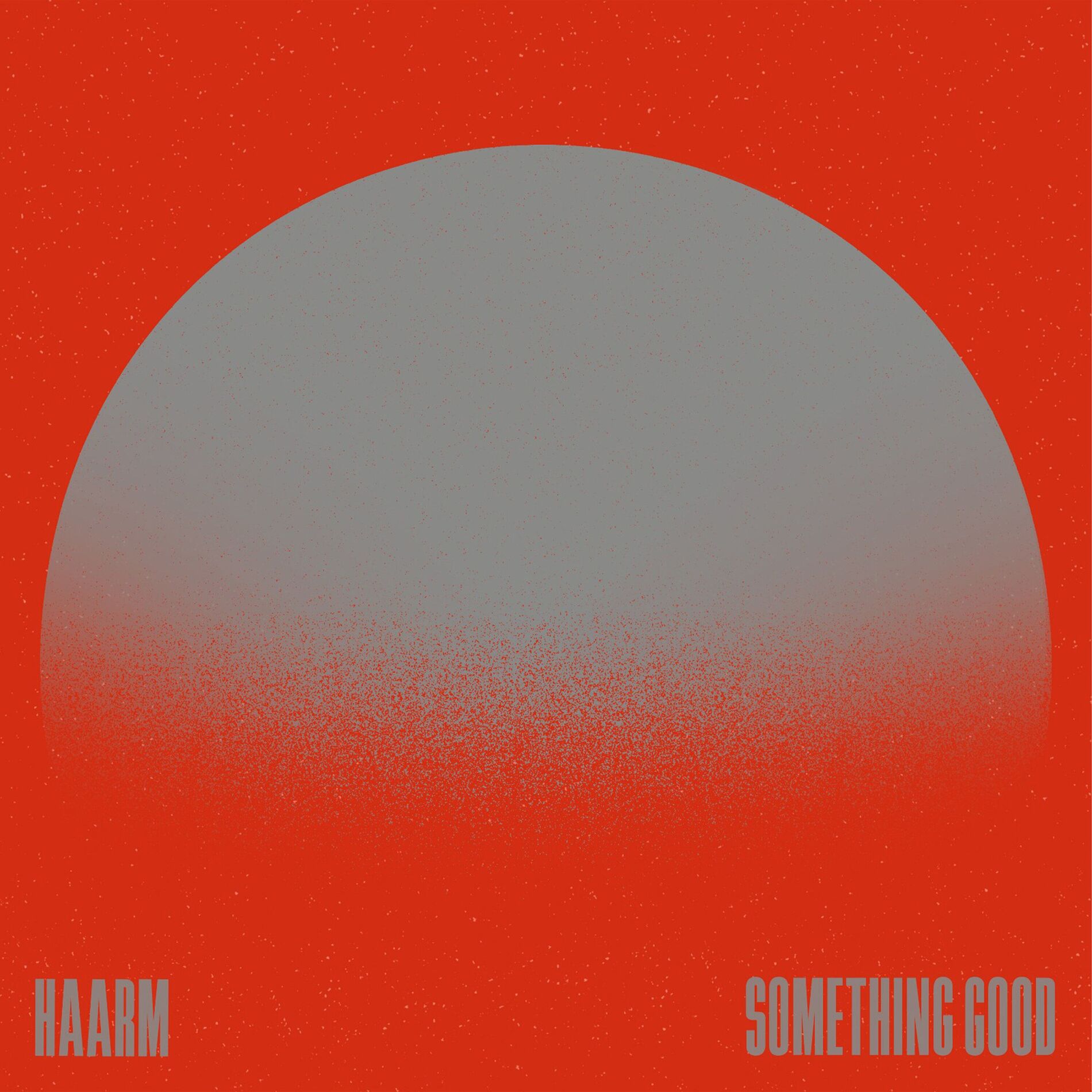 HAARM — Something Good cover artwork