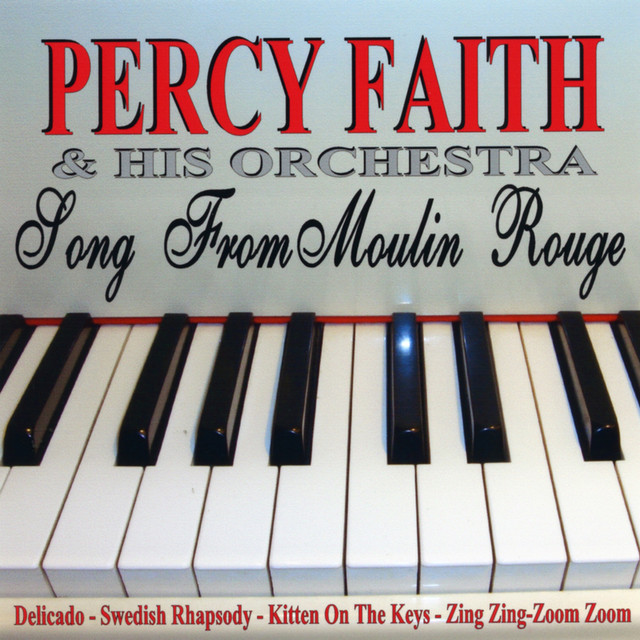 Percy Faith & Felicia Sanders — Song From Moulin Rouge cover artwork