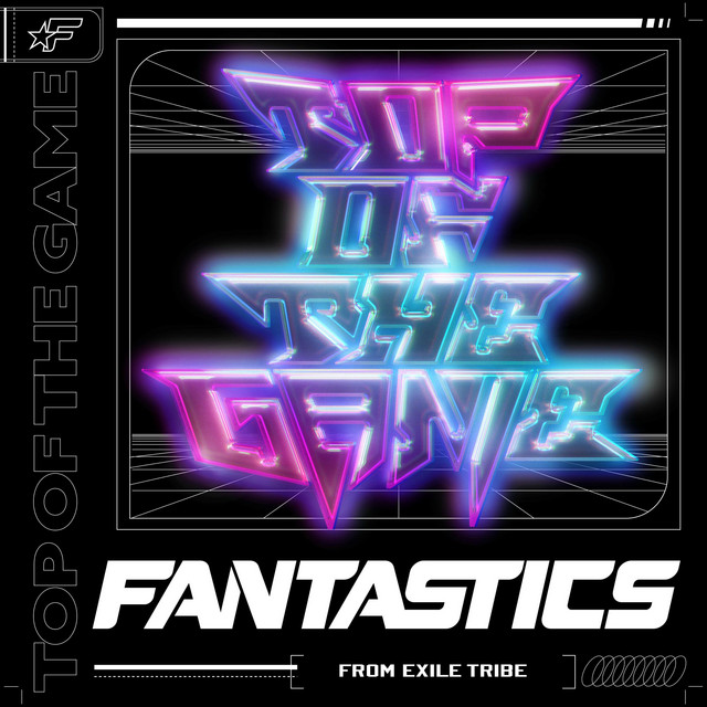 FANTASTICS from EXILE TRIBE — TOP OF THE GAME cover artwork