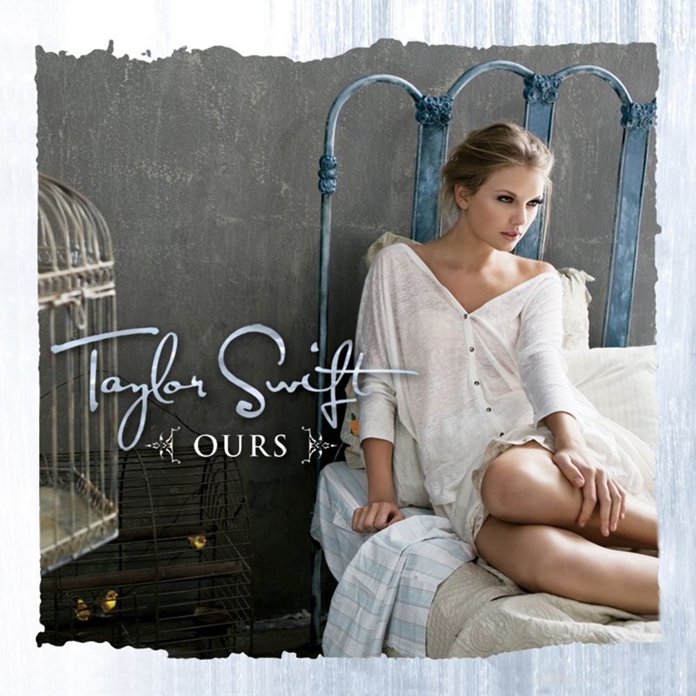 Taylor Swift — Ours cover artwork