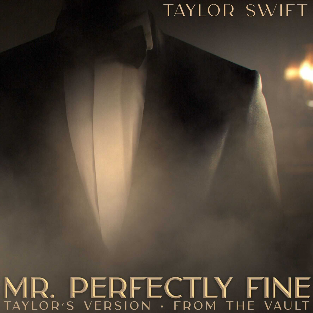 Taylor Swift — Mr. Perfectly Fine (Taylor&#039;s Version) (From The Vault) cover artwork